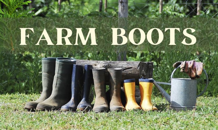 The Best Farm Boots for Both Men and Women