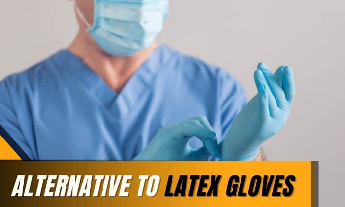 alternative to latex gloves