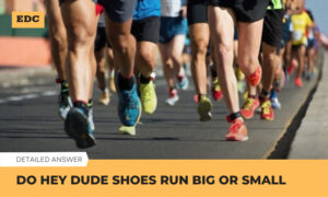 do hey dude shoes run big or small
