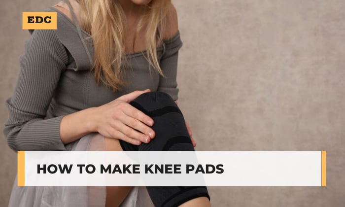 how to make knee pads