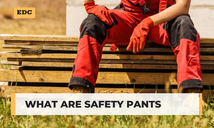 What Are Safety Pants