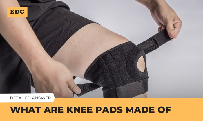 What Are Knee Pads Made of