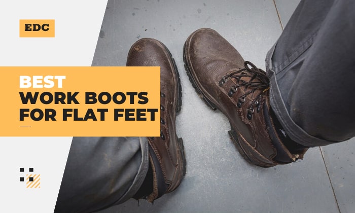 Best Work Boots for Flat Feet - Top 5 Supporters for 2023
