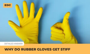 why do rubber gloves get stiff